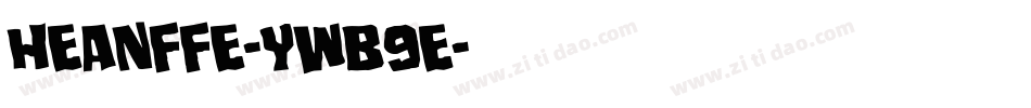 Heanffe-ywB9e字体转换 Heanffe-ywB9e字体转换