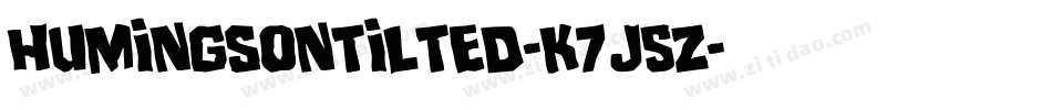 HumingsonTilted-K7J5Z字体转换