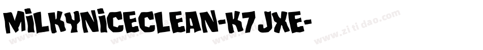 MilkyNiceClean-K7JXe字体转换