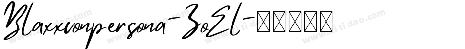 Blaxxconpersona-ZoEl字体转换