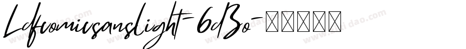 Ldfcomicsanslight-6dZo字体转换