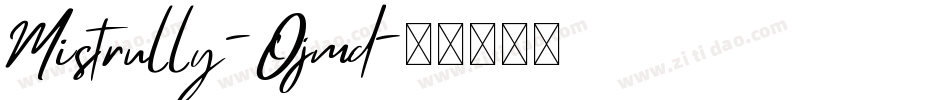 Mistrully-Ojmd字体转换