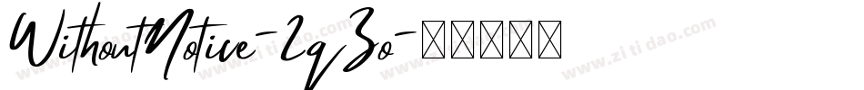 WithoutNotice-2qZo字体转换