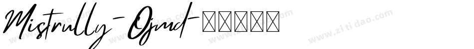 Mistrully-Ojmd字体转换