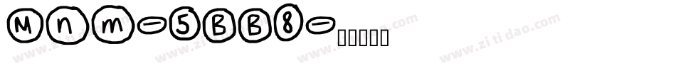 Mnm-5BB8字体转换