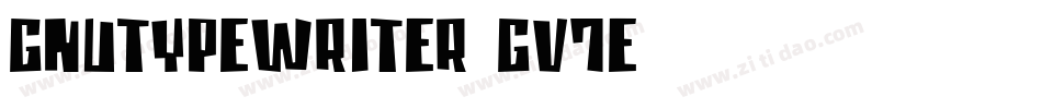 Gnutypewriter-gv7E字体转换