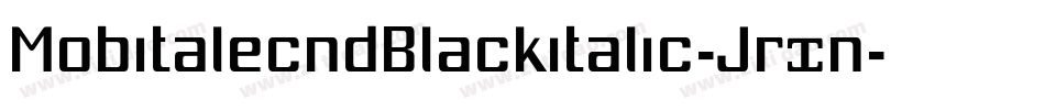 MobitalecndBlackitalic-Jrxn字体转换