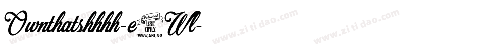 Ownthatshhhh-e3Wl字体转换