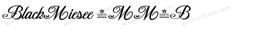 BlackMiesee-8MM6B字体转换 BlackMiesee-8MM6B字体转换