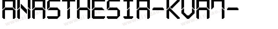 Anasthesia-KVA7字体转换