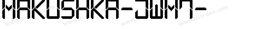 Makushka-jWM7字体转换