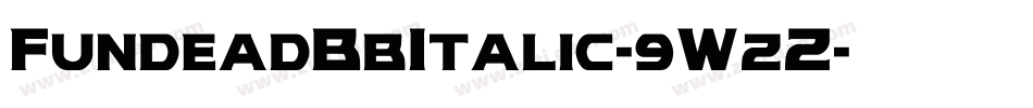 FundeadBbItalic-9WzZ字体转换