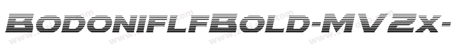 BodoniflfBold-MVZx字体转换