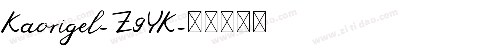 Kaorigel-Z9YK字体转换