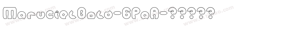 MarucielBold-6PaA字体转换
