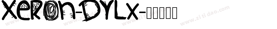 Xeron-DYLx字体转换