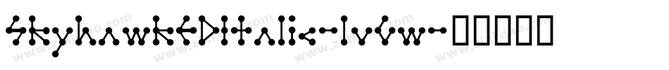 Skyhawk3DItalic-lvGw字体转换 Skyhawk3DItalic-lvGw字体转换