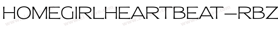 Homegirlheartbeat-RBzV字体转换