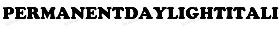 PERMANENTDAYLIGHTITALIC字体转换