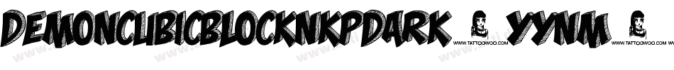 DemoncubicblockNkpDark-yYnM字体转换