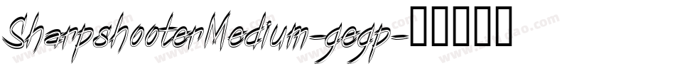 SharpshooterMedium-gegp字体转换