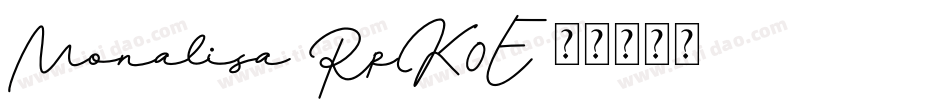 Monalisa-RpK0E字体转换