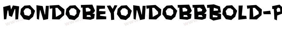 MondobeyondobbBold-P3rx字体转换