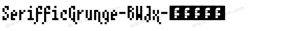 SerifficGrunge-BWJx字体转换