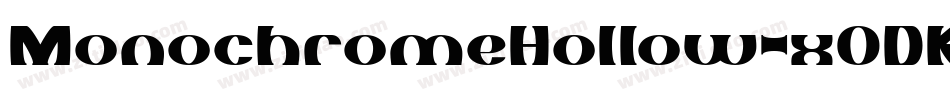 MonochromeHollow-x0DK字体转换 MonochromeHollow-x0DK字体转换
