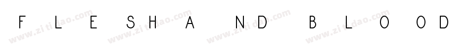 Fleshandblood-MVA5x字体转换