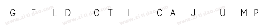 Geldoticajumpythick-x5x0字体转换