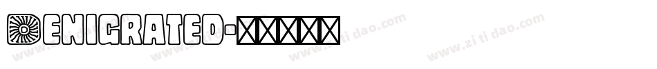 Denigrated字体转换