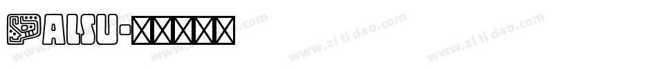 Palsu字体转换