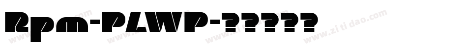 Rpm-PLWP字体转换