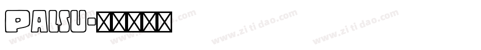 Palsu字体转换