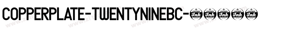 Copperplate-TwentyNineBC字体转换