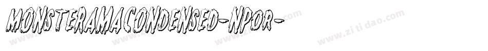 MonsteramaCondensed-npOR字体转换
