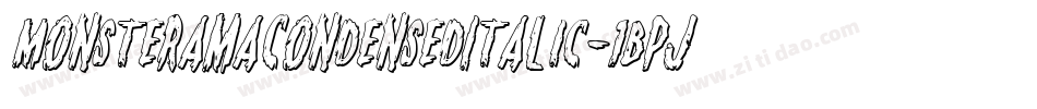 MonsteramaCondensedItalic-1Bpj字体转换