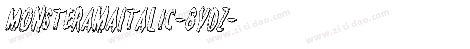 MonsteramaItalic-8vDZ字体转换