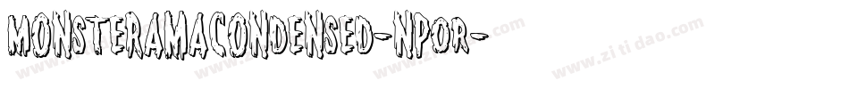 MonsteramaCondensed-npOR字体转换