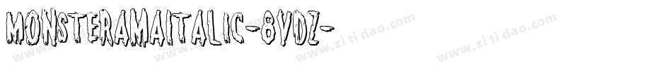 MonsteramaItalic-8vDZ字体转换