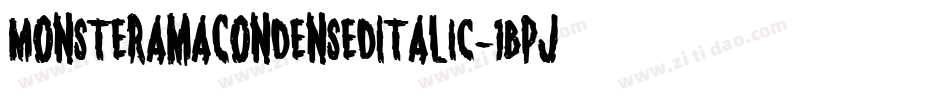 MonsteramaCondensedItalic-1Bpj字体转换