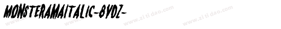 MonsteramaItalic-8vDZ字体转换