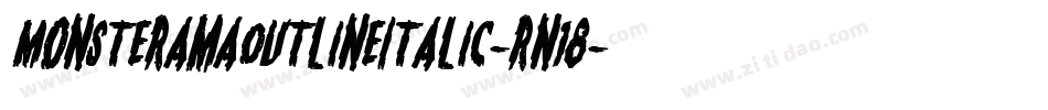 MonsteramaOutlineItalic-rn18字体转换