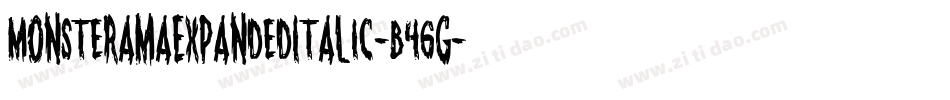 MonsteramaExpandedItalic-B46G字体转换 MonsteramaExpandedItalic-B46G字体转换