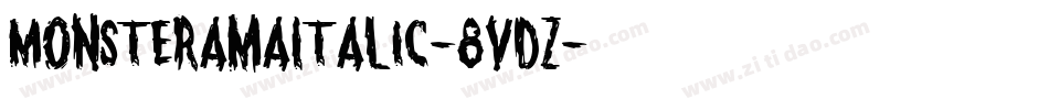 MonsteramaItalic-8vDZ字体转换