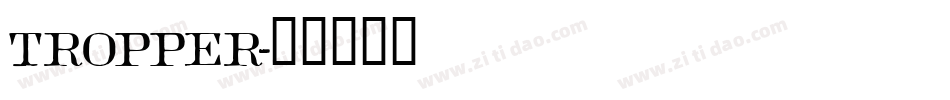 Tropper字体转换