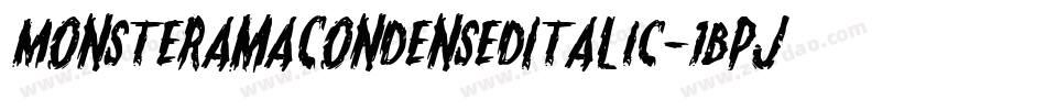 MonsteramaCondensedItalic-1Bpj字体转换