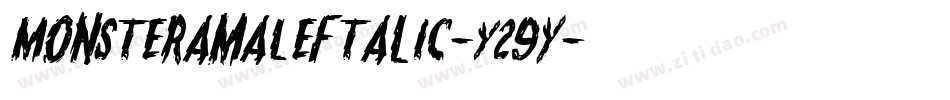 MonsteramaLeftalic-Y29y字体转换