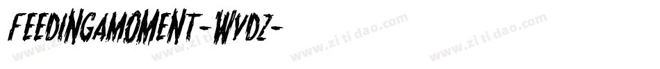 FeedingAMoment-wVdz字体转换